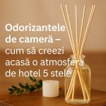 odorizantele-de-camera-cum-sa-creezi-acasa-o-atmosfera-de-hotel-5-stele
